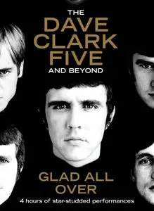 BBC - The Dave Clark Five and Beyond: Glad All Over (2015)