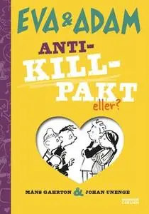 «Anti-killpakt, eller?» by Johan Unenge,Måns Gahrton
