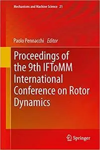 Proceedings of the 9th IFToMM International Conference on Rotor Dynamics