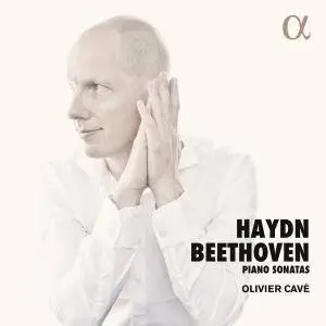 Olivier Cavé - Haydn & Beethoven: Piano Sonatas (2018) [Official Digital Download 24/96]