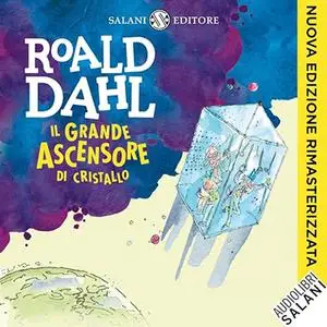 «Il Grande Ascensore di Cristallo» by Roald Dahl
