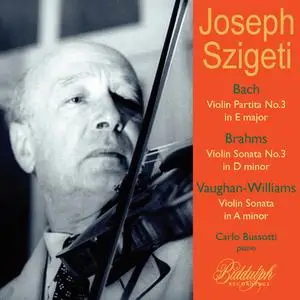 Joseph Szigeti & Carlo Bussotti - Szigeti plays Bach, Brahms & Vaughan Williams (2024) [Official Digital Download]