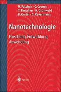 Nanotechnologie: Forschung, Entwicklung, Anwendung