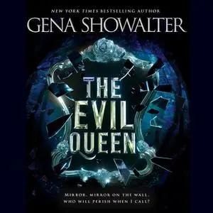 «The Evil Queen» by Gena Showalter