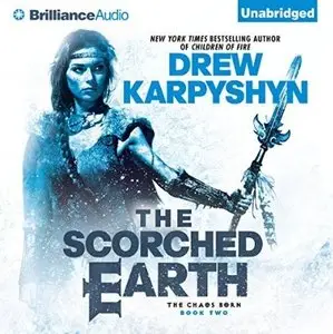 The Scorched Earth (The Chaos Born #2) [Audiobook]