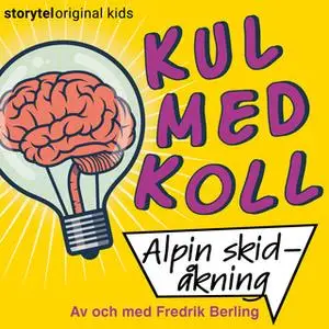 «Kul med koll - Alpin skidåkning» by Fredrik Berling