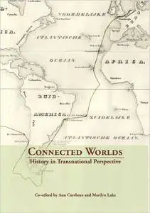 Connected Worlds: History in Transnational Perspective
