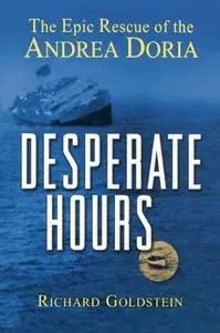 Desperate Hours: The Epic Story of the Rescue of the Andrea Doria