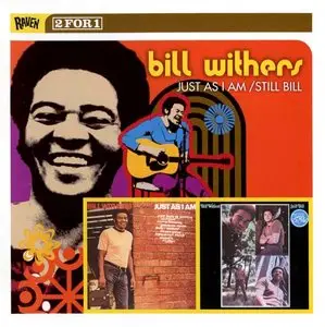 Bill Withers - Just as I Am/Still Bill (2003)