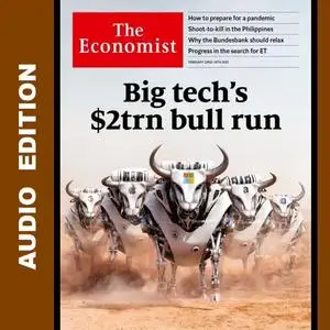 The Economist • Audio Edition • 22 February 2020