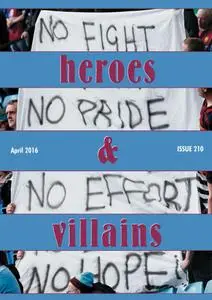 Heroes and Villains - April 2016