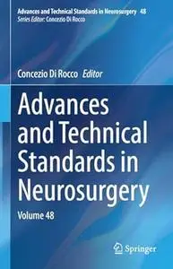 Advances and Technical Standards in Neurosurgery: Volume 48