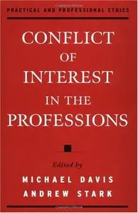 Conflict of Interest in the Professions (Practical and Professional Ethics) [Repost]