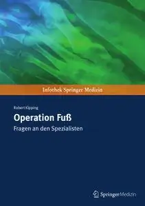 Operation Fuß: Fragen an den Spezialisten