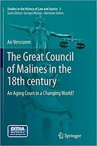 The Great Council of Malines in the 18th century: An Aging Court in a Changing World? (Repost)