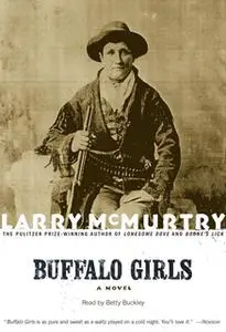 «Buffalo Girls» by Larry McMurtry