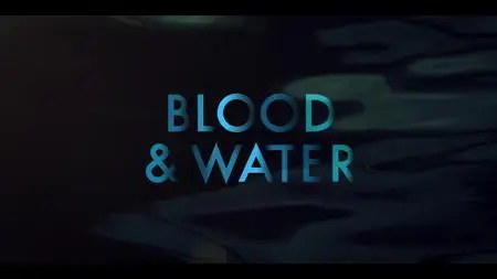 Blood & Water S02E02