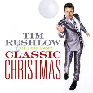 Tim Rushlow - Classic Christmas (2016)