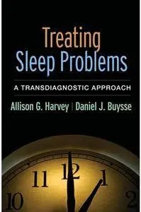 Treating Sleep Problems : A Transdiagnostic Approach