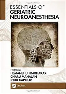 Essentials of Geriatric Neuroanesthesia