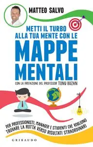 Matteo Salvo - Metti il turbo alla tua mente con le mappe mentali