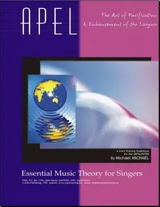 APEL: The Art of Purification and Enunciation of the Larynx - Essential Music Theory for Singers (repost)