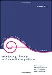 Semigroup Theory and Evolution Equations