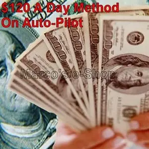 NEW $120 Dollars Daily Income Stream on AutoPilot - Zero Start Up Cost