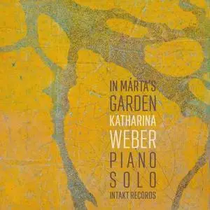 Katharina Weber - In Marta's Garden (2022)