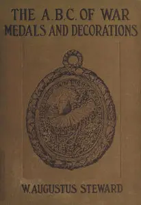 The A.B.C. of war medals and decorations