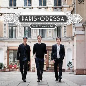 David Orlowsky Trio - Paris - Odessa (2017) [Official Digital Download 24/96]