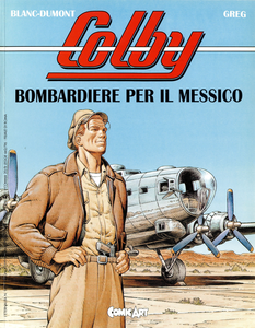 L'Eternauta - Volume 189 - Colby - Bombardiere Per Il Messico