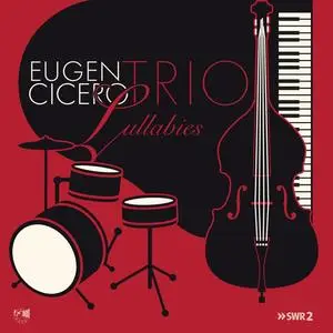 Eugen Cicero Trio - Lullabies (Remastered) (2023) [Official Digital Download 24/48]