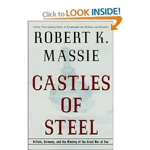 Castles of Steel: Britain, Germany, and the Winning of the Great War at Sea (repost)
