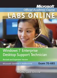 70-685: Windows 7 Enterprise Desktop Support Technician (repost)