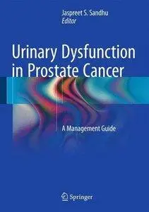 Urinary Dysfunction in Prostate Cancer: A Management Guide