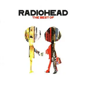 Radiohead – The Best Of (2008) [Parlophone] repost