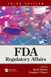 FDA Regulatory Affairs, 3rd edition 