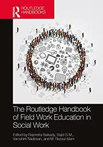 The Routledge Handbook of Field Work Education in Social Work