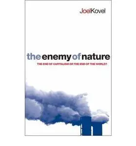The Enemy of Nature: The End of Capitalism or the End of the World?(Repost)