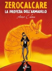 Zerocalcare - La Profezia Dell'Armadillo (Artist Edition)