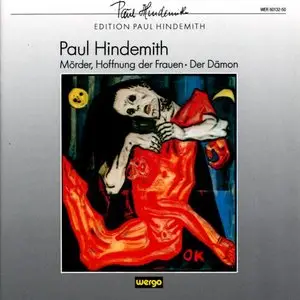 Paul Hindemith: Mörder, Hoffnung Der Frauen-Der Dämon (1993)