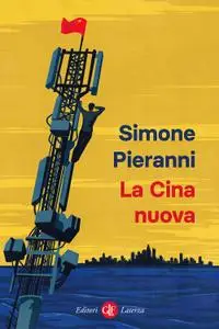 Simone Pieranni - La Cina nuova