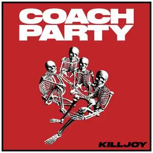 Coach Party - KILLJOY (Deluxe) (2024) [Official Digital Download]