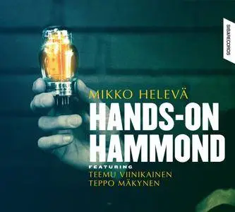 Mikko Heleva – Hands-On Hammond (2016)