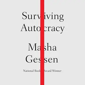 Surviving Autocracy [Audiobook]