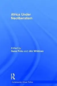 Africa Under Neoliberalism