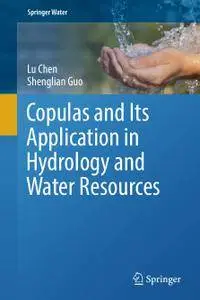 Copulas and Its Application in Hydrology and Water Resources