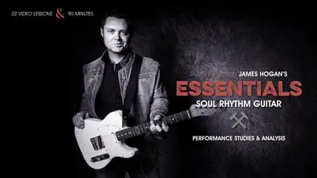Essentials: Soul Rhythm Guitar with James Hogan's