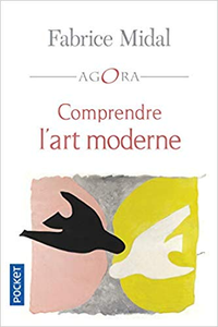 Comprendre l'art moderne - Fabrice MIDAL